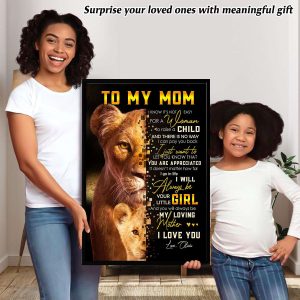 To My Mom I Will Always Be Your Little Girl Lion Personalized Poster 4