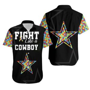 Fight Like A Dallas Cowboys Hawaiian Shirt Autism Support Beach Gift, NFL Hawaiian Shirt