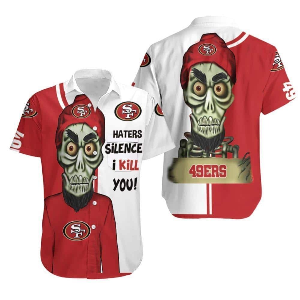 NFL San Francisco 49ers Hawaiian Shirt Achmed Haters Silence I Kill You, NFL Hawaiian Shirt