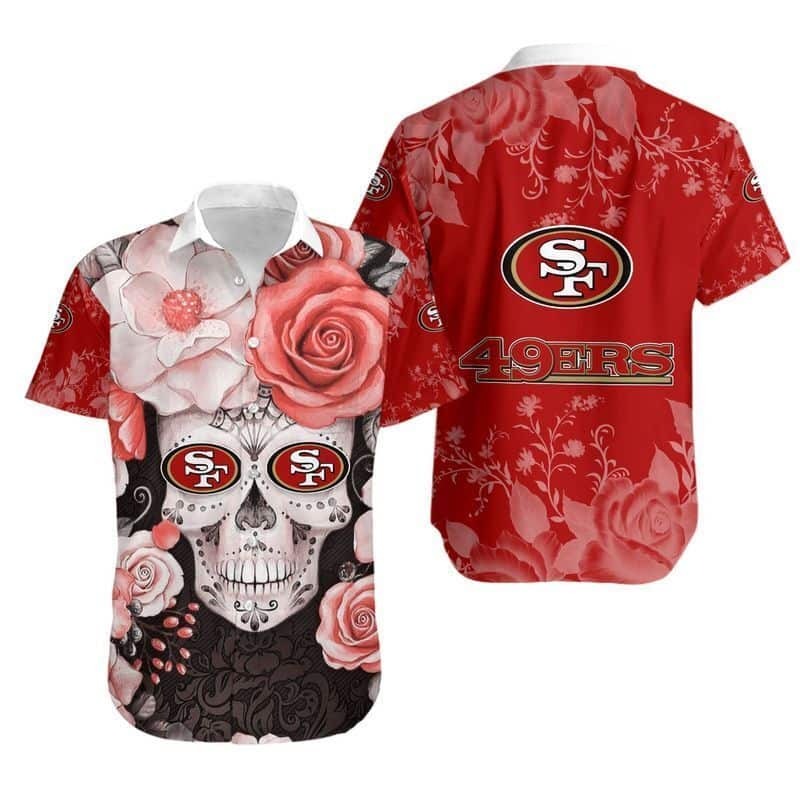 Skull Rose With NFL San Francisco 49ers Hawaiian Shirt, NFL Hawaiian Shirt