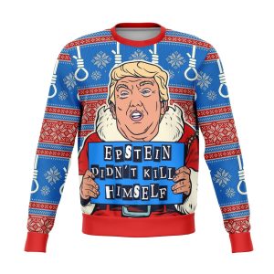 Epstein Didn't Kill Himself Trump Ugly Sweater