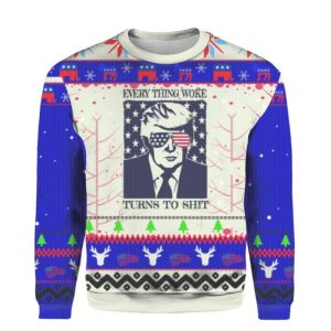 Everything Woke Turns To Shit Trump Ugly Christmas Sweater