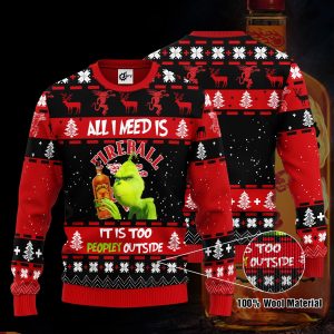 Fireball All I Need Is 3D Grinch Ugly Christmas Sweater Gifts