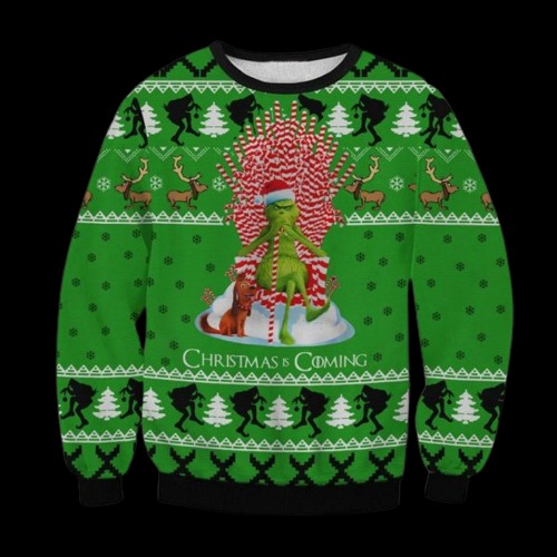 Funny Christmas Is Coming Grinch Ugly Sweater