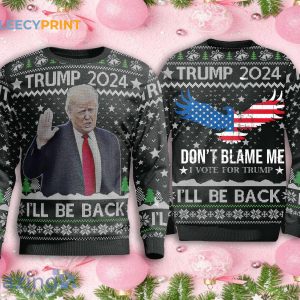 Trump 2024 Ill Be Back Vote For Trump Ugly Christmas Sweater