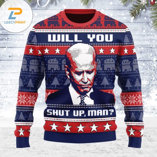 Will You Shut Up Biden Ugly Christmas Sweater