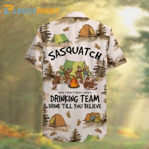 Personalized Camping Sasquatch Drinking Team Drink Till You Believe Custom Hawaiian Shirt
